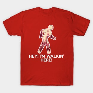 New York City - "Hey! I'm Walking Here!" T-Shirt